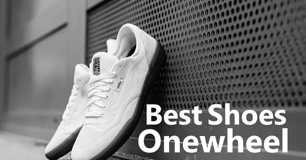 best shoes for onewheel